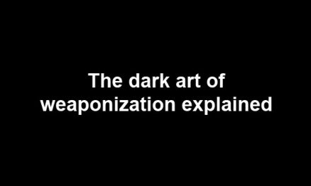 The dark art of weaponization explained