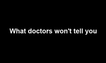 What doctors won’t tell you