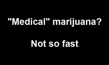 Risk-free “medical” marijuana?