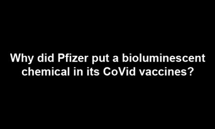Why did Pfizer put a bio-luminescent chemical in its vaccines